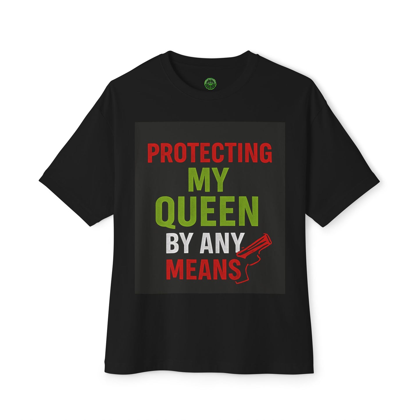 Protecting My Queen Oversized Tee - Unisex Boxy Shirt for Warriors