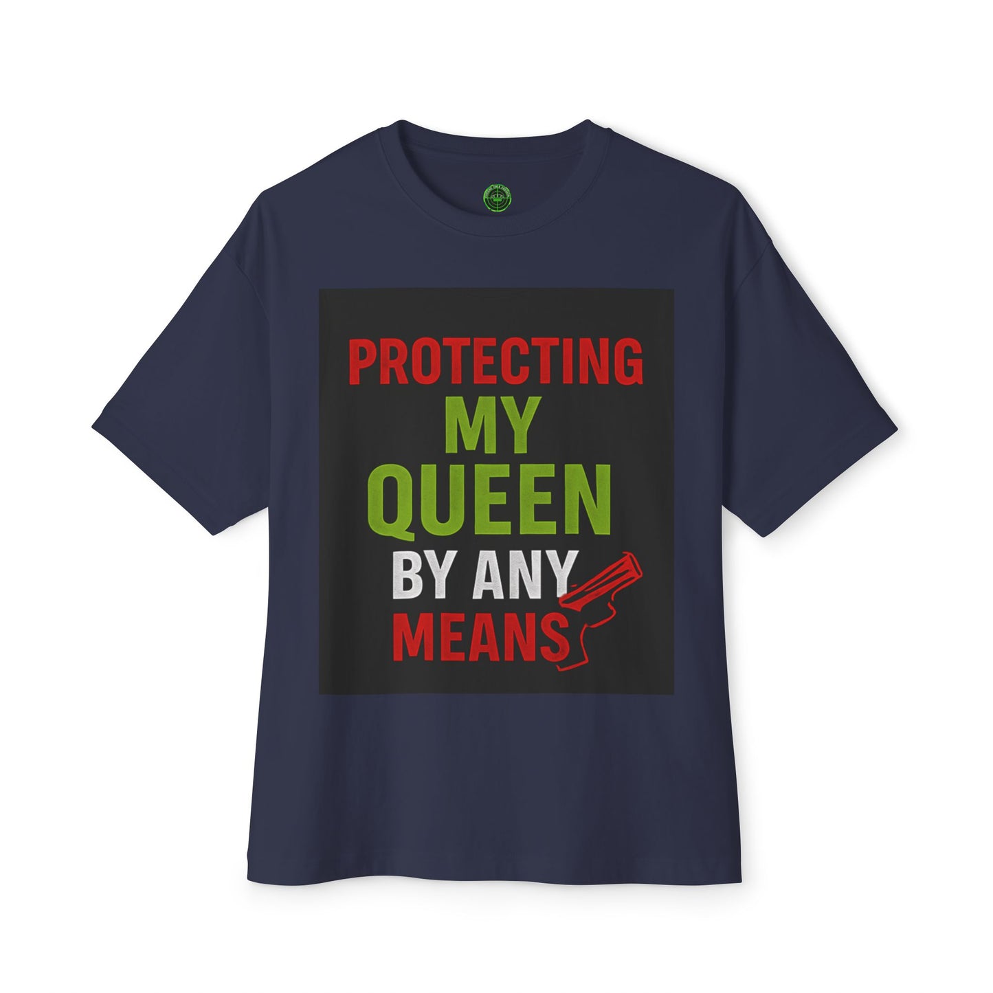 Protecting My Queen Oversized Tee - Unisex Boxy Shirt for Warriors