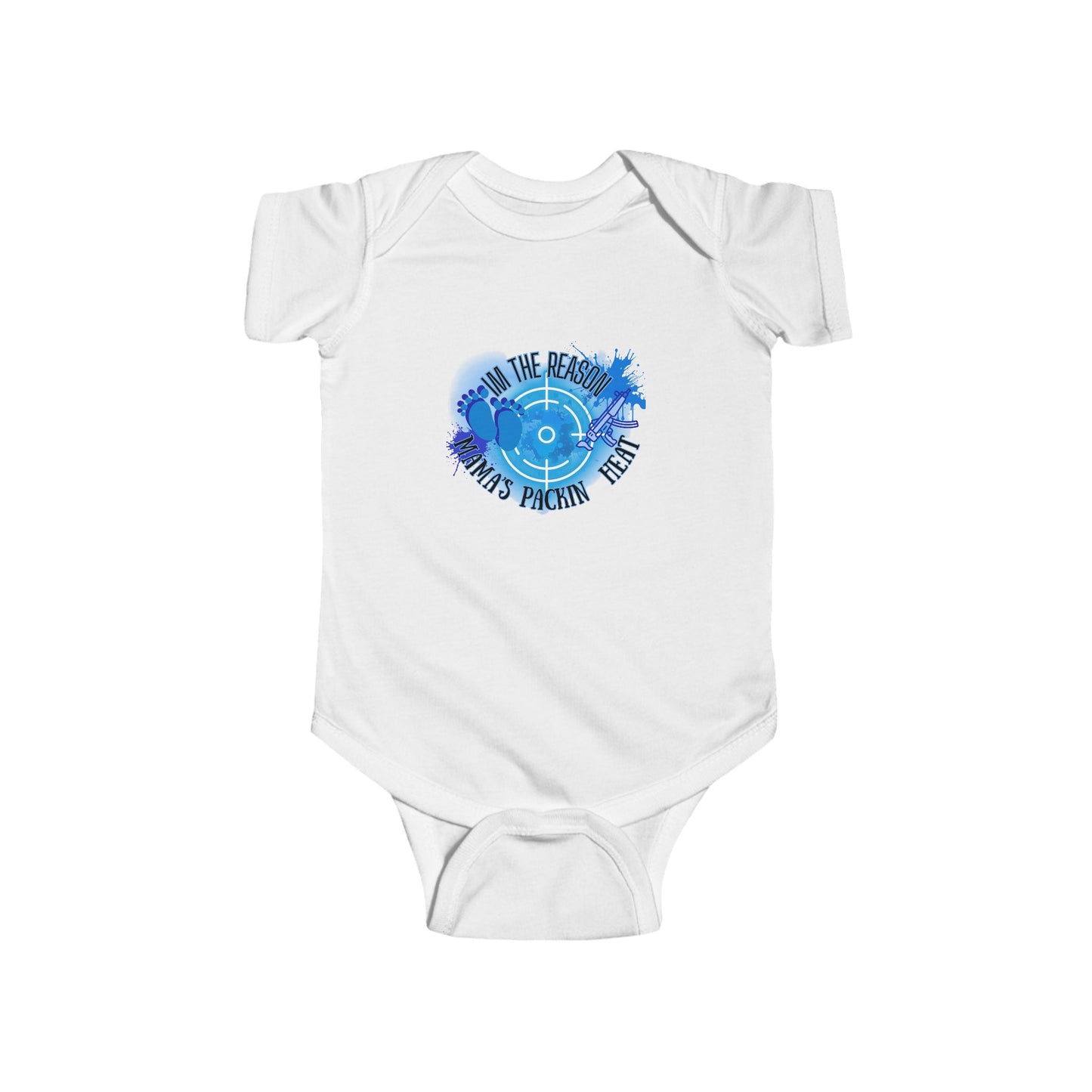 Funny Baby Bodysuit - I'm the Reason Dad's Packing Heat - Infant Jersey Outfit