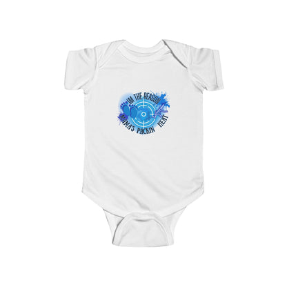 Funny Baby Bodysuit - I'm the Reason Dad's Packing Heat - Infant Jersey Outfit