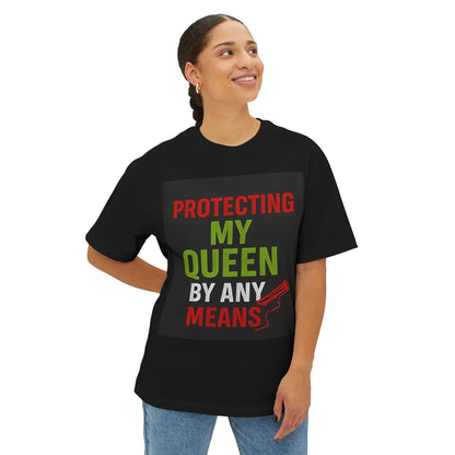 Protecting My Queen Oversized Tee - Unisex Boxy Shirt for Warriors
