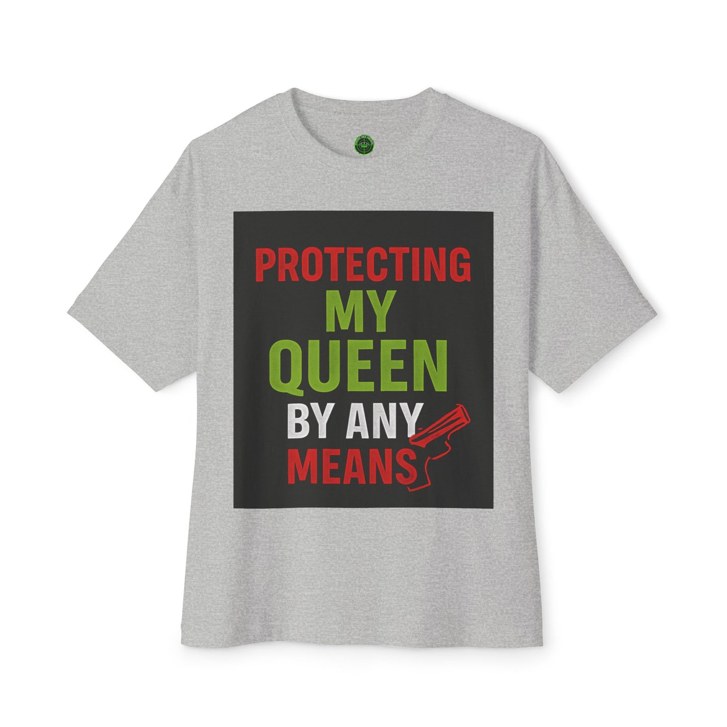 Protecting My Queen Oversized Tee - Unisex Boxy Shirt for Warriors