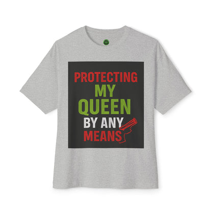 Protecting My Queen Oversized Tee - Unisex Boxy Shirt for Warriors