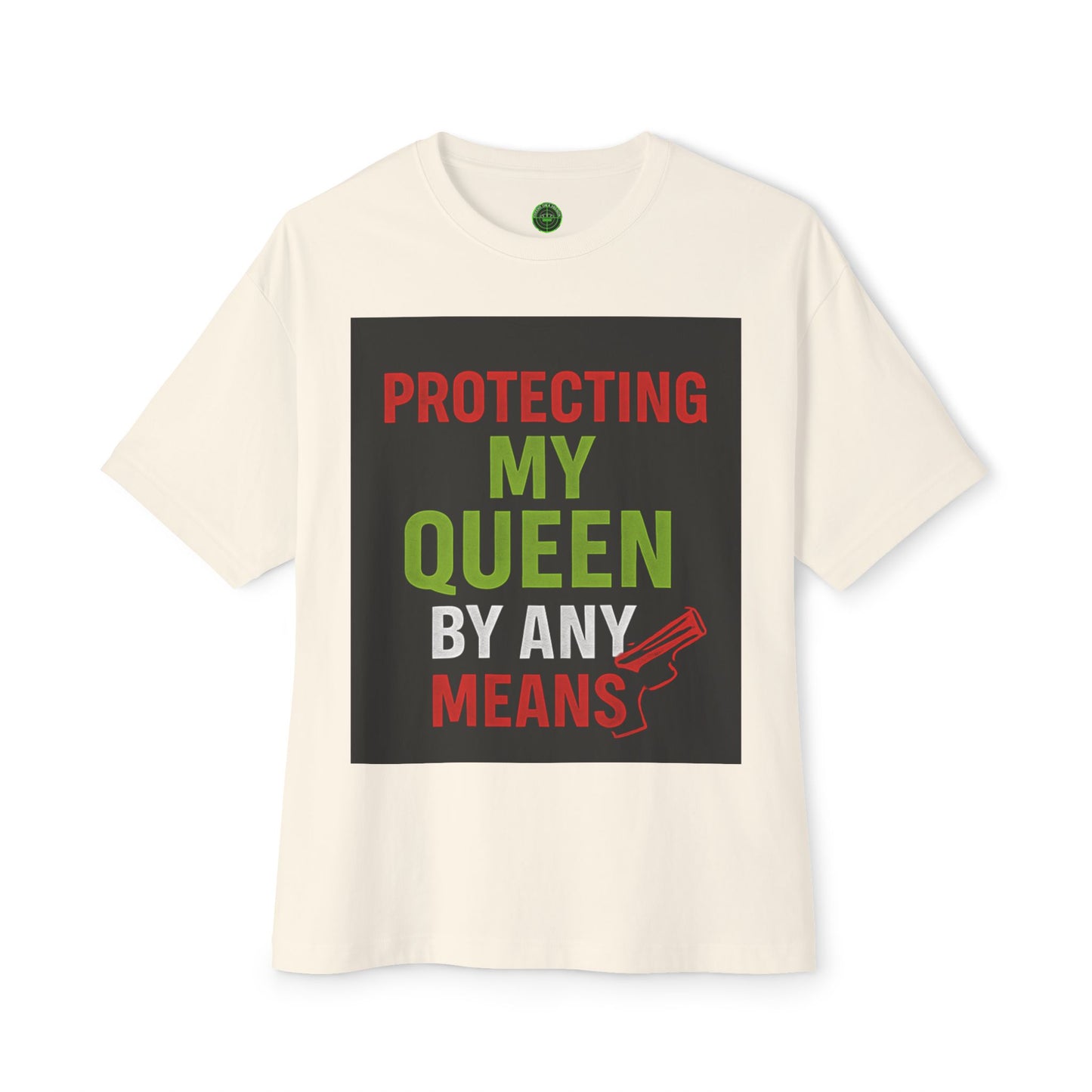 Protecting My Queen Oversized Tee - Unisex Boxy Shirt for Warriors